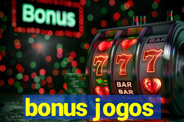 bonus jogos