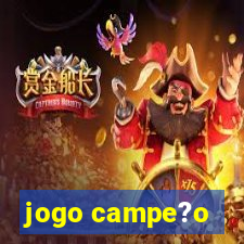 jogo campe?o