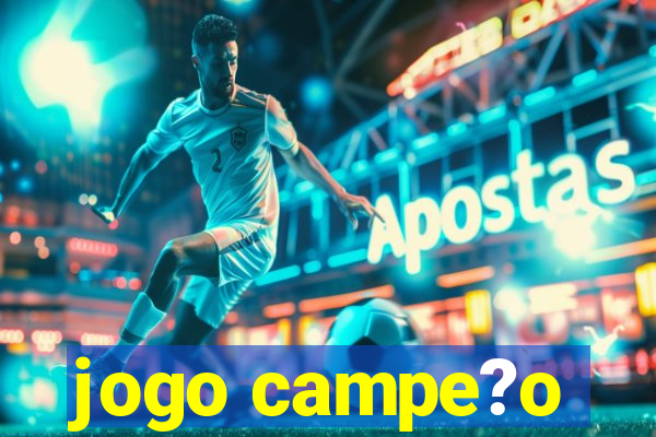 jogo campe?o