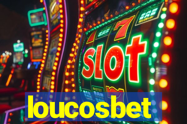 loucosbet