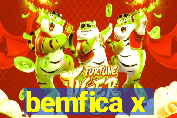 bemfica x