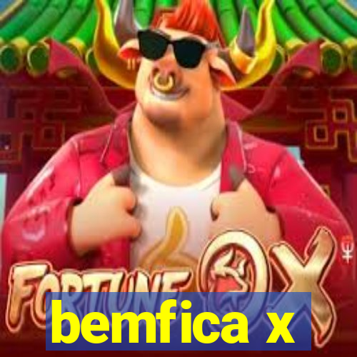 bemfica x