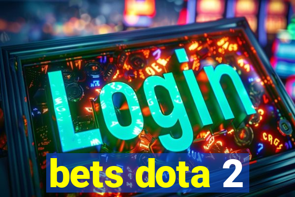 bets dota 2