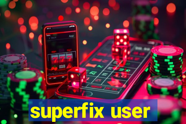 superfix user