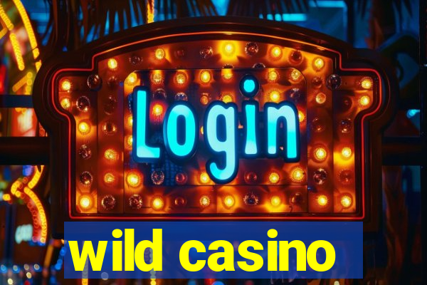 wild casino