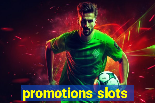 promotions slots