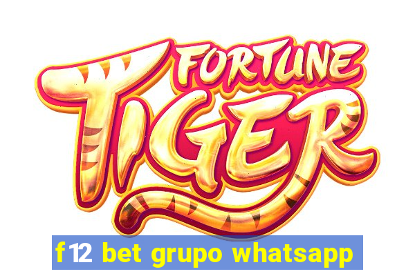 f12 bet grupo whatsapp