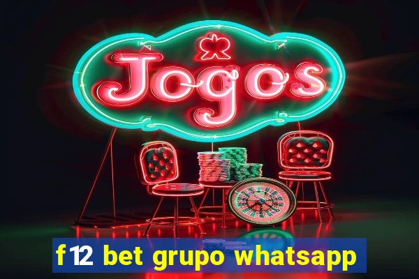 f12 bet grupo whatsapp