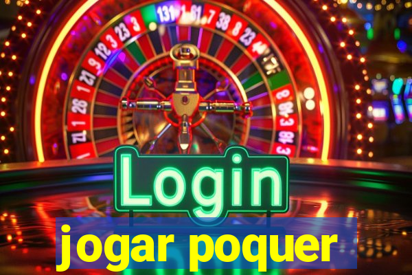 jogar poquer