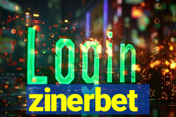 zinerbet