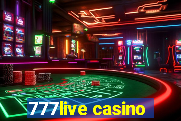 777live casino