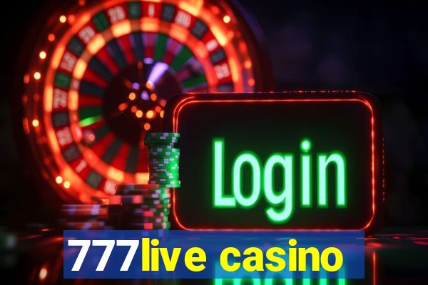 777live casino