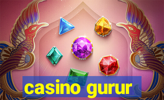 casino gurur