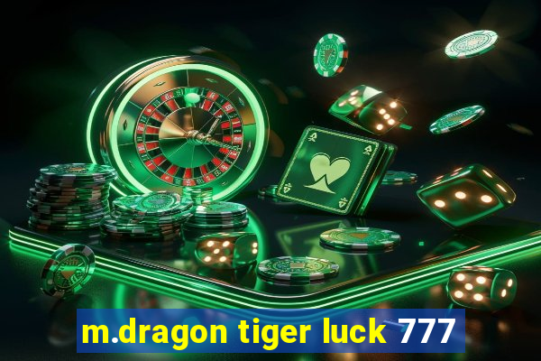 m.dragon tiger luck 777