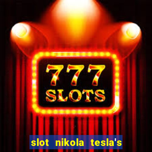 slot nikola tesla's incredible machine