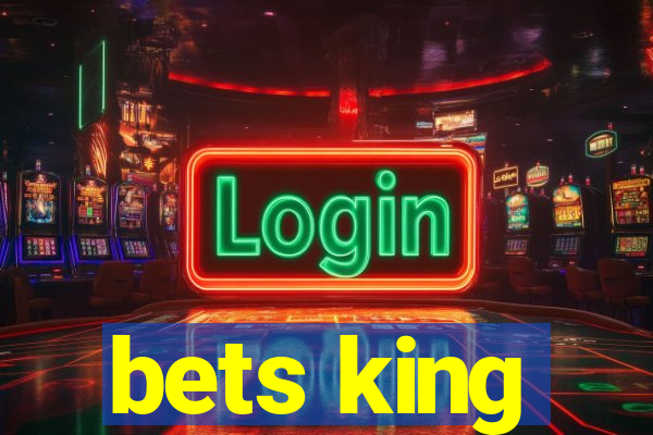 bets king