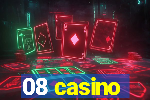 08 casino