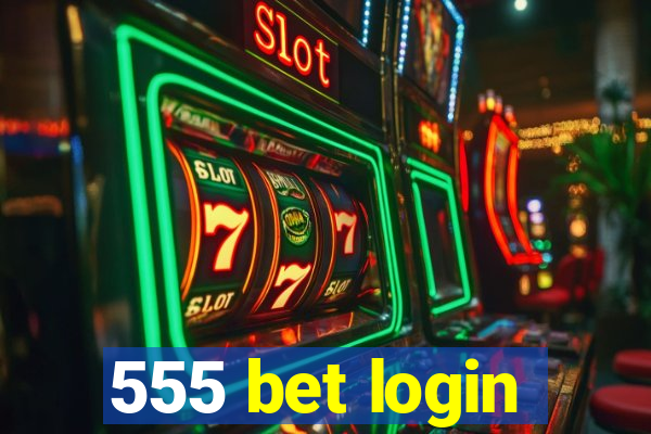 555 bet login