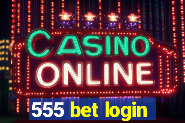 555 bet login