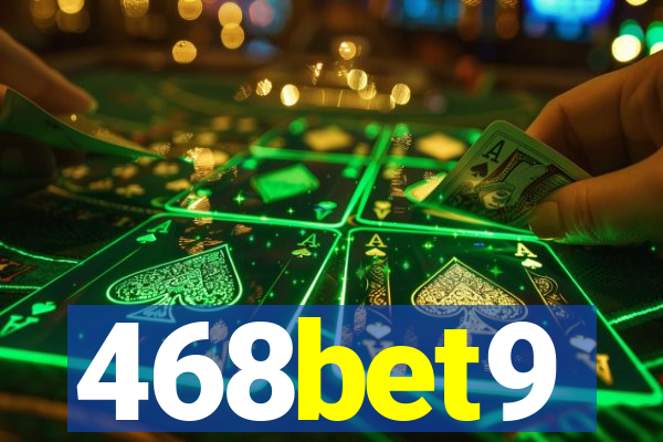 468bet9