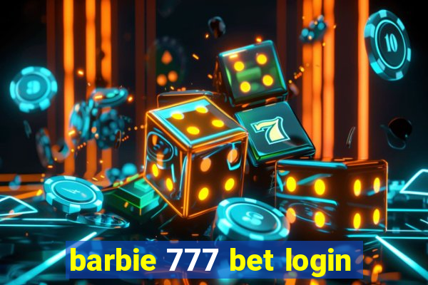 barbie 777 bet login