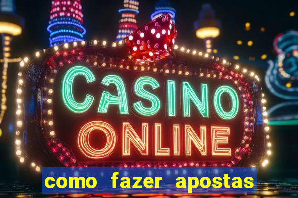 como fazer apostas no bet365