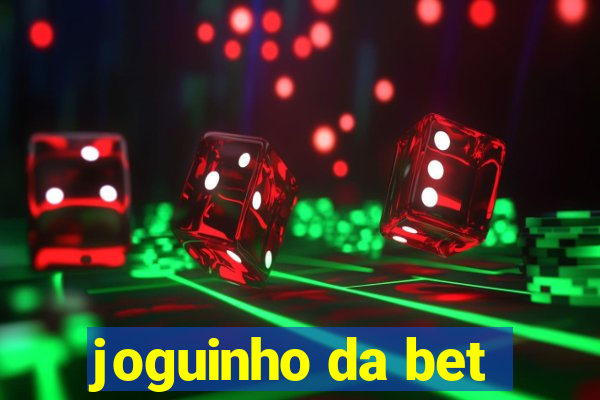 joguinho da bet