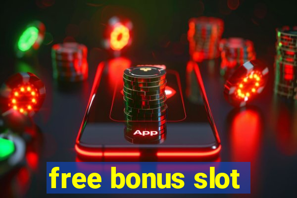 free bonus slot