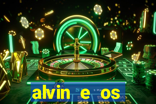 alvin e os esquilos 3 filme completo dublado mega filmes