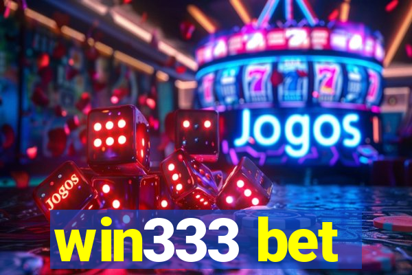 win333 bet