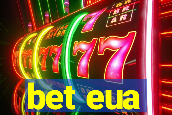 bet eua