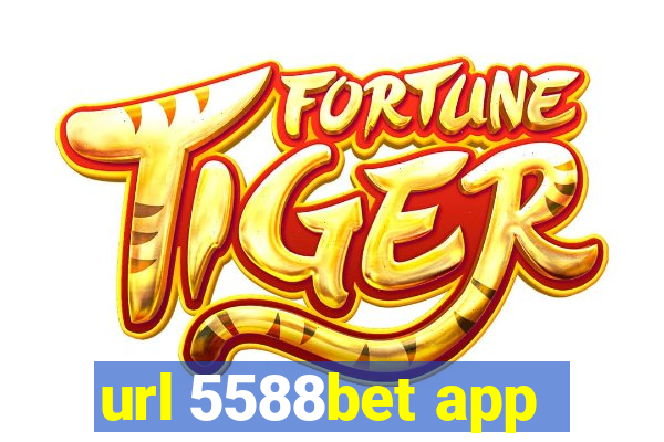 url 5588bet app