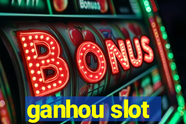 ganhou slot