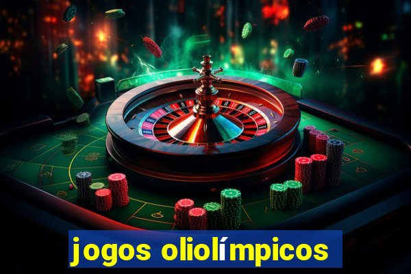 jogos oliolímpicos