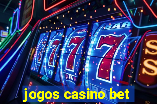 jogos casino bet