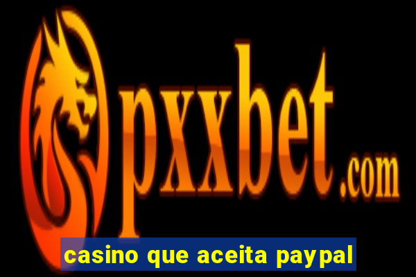 casino que aceita paypal