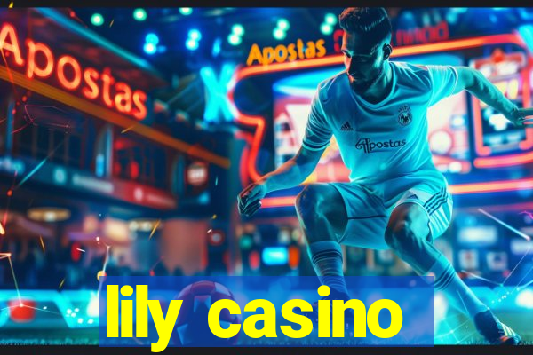 lily casino