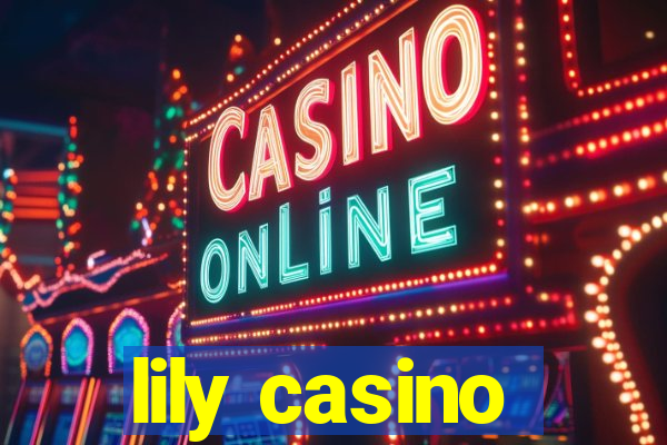 lily casino