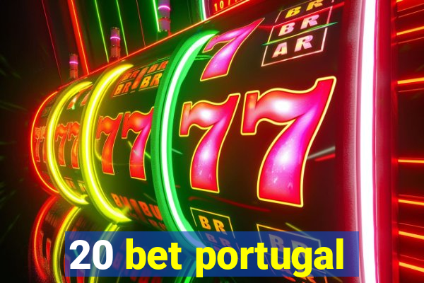 20 bet portugal