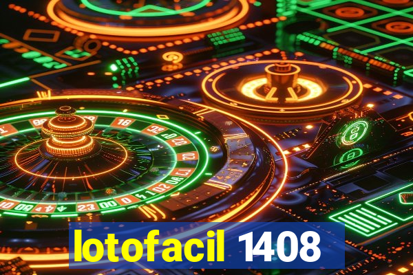 lotofacil 1408