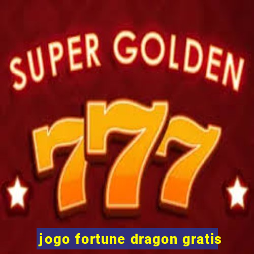 jogo fortune dragon gratis