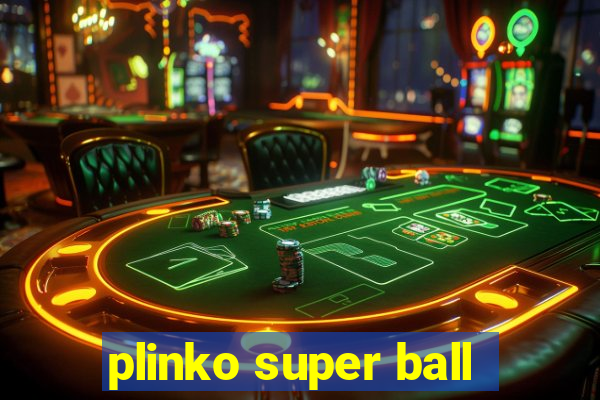 plinko super ball