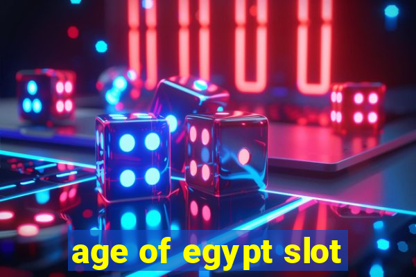 age of egypt slot