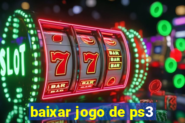 baixar jogo de ps3