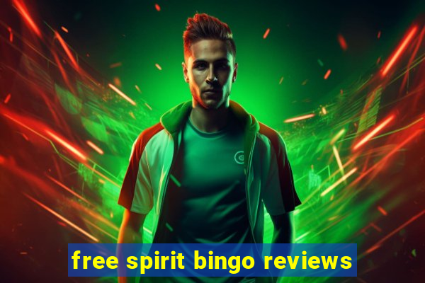 free spirit bingo reviews