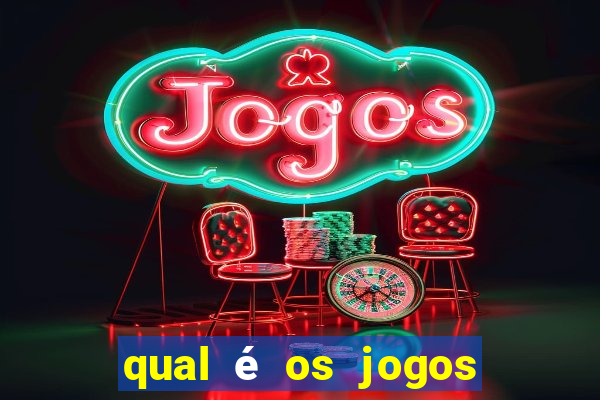 qual é os jogos de amanh?