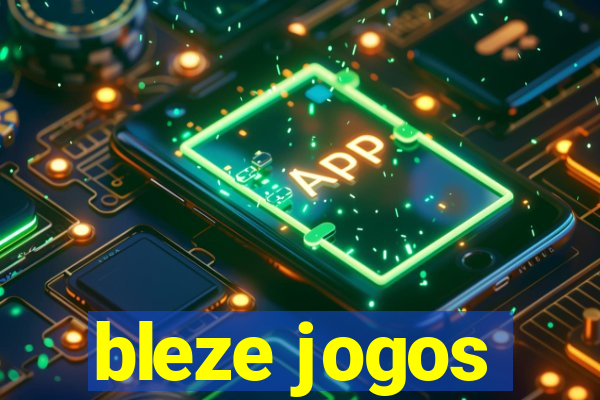 bleze jogos