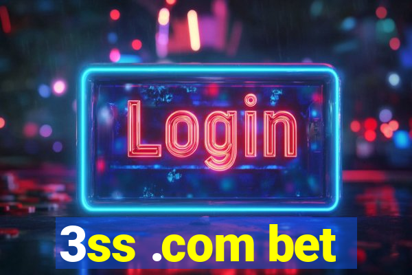 3ss .com bet