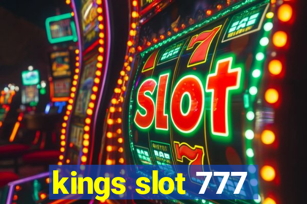 kings slot 777