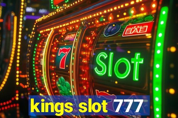 kings slot 777